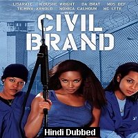 Civil Brand (2002) Hindi Dubbed
