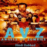 Dark Patch (Angels vs Zombies 2018) Hindi Dubbed