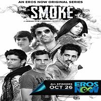 Smoke (2018) Hindi Season 1 Complete Online Watch DVD Print Download Free