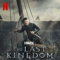 The Last Kingdom (2020) Hindi Dubbed Season 4 Complete