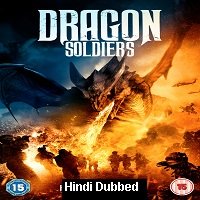 Dragon Soldiers (2020) Unofficial Hindi Dubbed