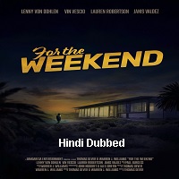 For the Weekend (2020) Unofficial Hindi Dubbed