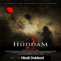 Hüddam 2 (2019) Hindi Dubbed
