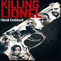 Killing Lionel (2019) Unofficial Hindi Dubbed