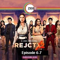 RejctX (2020) Hindi Season 2 [EP 6 To 7] Online Watch DVD Print Download Free