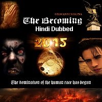 The Becoming (2012) Hindi Dubbed