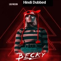 Becky (2020) Hindi Dubbed Full Movie Online Watch DVD Print Download Free