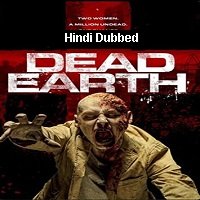 Dead Earth (2020) Unofficial Hindi Dubbed Full Movie Online Watch DVD Print Download Free