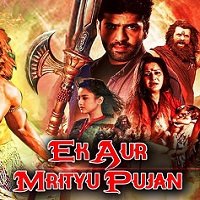Ek Aur Mrityu Pujan (Yaagam 2020) Hindi Dubbed
