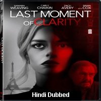 Last Moment of Clarity (2020) Unofficial Hindi Dubbed