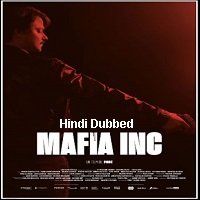 Mafia Inc (2019) Unofficial Hindi Dubbed
