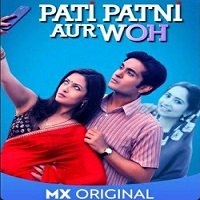 Pati Patni Aur Woh (2020) Hindi Season 1 Complete