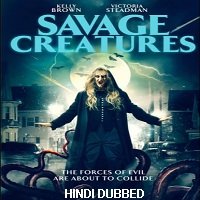 Savage Creatures (2020) Unofficial Hindi Dubbed