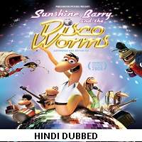 Sunshine Barry And The Disco Worms (2008) Hindi Dubbed
