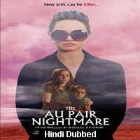 The Au Pair Nightmare (2020) Unofficial Hindi Dubbed