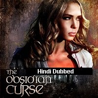 The Obsidian Curse (2016) Hindi Dubbed Full Movie Online Watch DVD Print Download Free