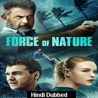 Force of Nature (2020) Hindi Dubbed Full Movie Online Watch DVD Print Download Free