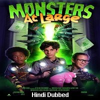 Monsters At Large (2018) Hindi Dubbed Full Movie Online Watch DVD Print Download Free
