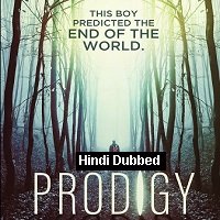 Prodigy (2018) Hindi Dubbed Full Movie Online Watch DVD Print Download Free
