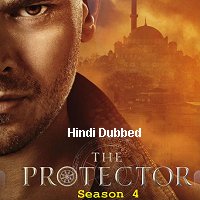 The Protector (2020) Hindi Dubbed Season 4 Online Watch DVD Print Download Free