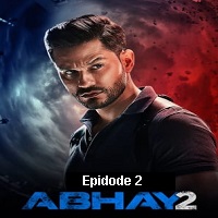 Abhay (2020) Hindi Season 2 [EP 2] Online Watch DVD Print Download Free