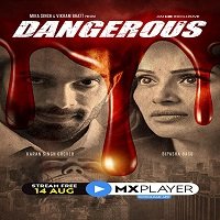 Dangerous (2020) Hindi Season 01 Complete MX