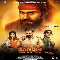Gandhi Fer Aa Gea (2020) Punjabi Full Movie Online Watch DVD Print Download Free