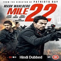 Mile 22 (2018) Hindi Dubbed Full Movie Online Watch DVD Print Download Free