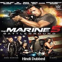 The Marine 5: Battleground (2017) Hindi Dubbed