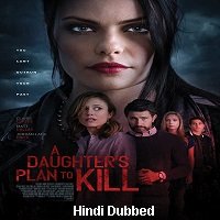 A Daughter's Plan to Kill (2019) Unofficial Hindi Dubbed