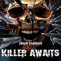 A Killer Awaits (2018) Unofficial Hindi Dubbed