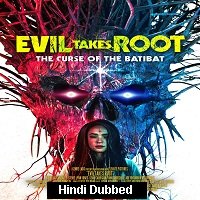 Evil Takes Root (2020) Unofficial Hindi Dubbed
