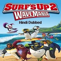 Surfs Up 2: WaveMania (2017) Hindi Dubbed Full Movie Online Watch DVD Print Download Free
