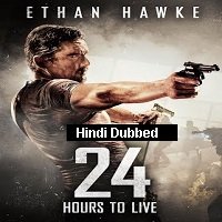24 Hours to Live (2017) Hindi Dubbed Full Movie Online Watch DVD Print Download Free