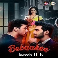 Bebaakee (2020 EP 11-15) Hindi Season 1 ALTBalaji