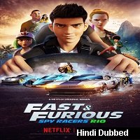 Fast and Furious: Spy Racers (2020) Hindi Season 2 Complete