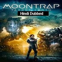 Moontrap Target Earth (2017) Hindi Dubbed