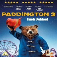 Paddington 2 (2017) Hindi Dubbed Full Movie Online Watch DVD Print Download Free