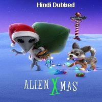 Alien Xmas (2020) Hindi Dubbed Full Movie Online Watch DVD Print Download Free