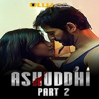 Ashuddhi Part: 2 (2020) Hindi ULLU Season 1 Complete