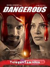 Dangerous (2020) Season 1 [Telugu + Tamil + Hindi] Online Watch DVD Print Download Free