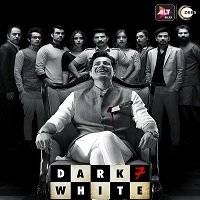 Dark 7 White (2020) Hindi Season 1 Complete Altbalaji