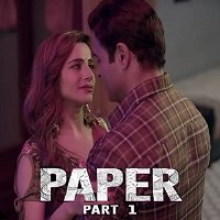 Paper (2020 Part 1) Hindi Season 1 ULLU Complete Online Watch DVD Print Download Free