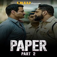 Paper (2020 Part 2) Hindi Season 1 ULLU Complete Online Watch DVD Print Download Free