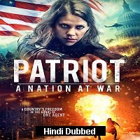 Patriot: A Nation at War (2020) Original Hindi Dubbed