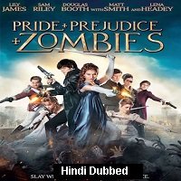 Pride and Prejudice and Zombies (2016) Hindi Dubbed Full Movie Online Watch DVD Print Download Free