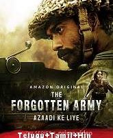 The Forgotten Army – Azaadi ke liye (2020) Season 1 [Telugu + Tamil + Hindi]