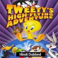 Tweetys HighFlying Adventure (2000) Hindi Dubbed