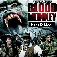 Blood Monkey (2007) Hindi Dubbed