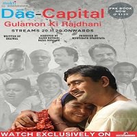 Das Capital Gulamon Ki Rajdhani (2020) Hindi